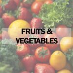 Fruits & Vegetables